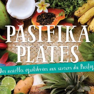 French Pasifika Plates Recettes équilibrées Du Pacifique